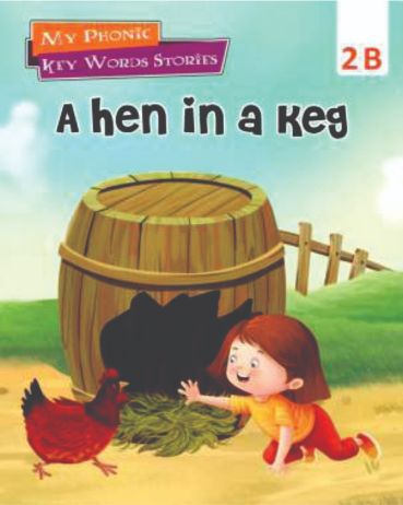 Blueberry My Phoics Story Book A Hen in a Keg